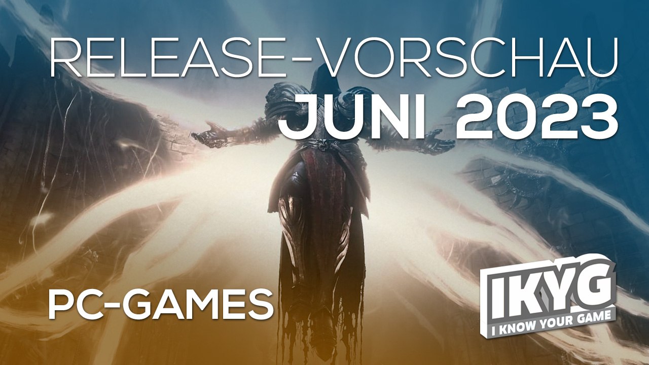 Games-Release-Vorschau – Juni 2023 - PC