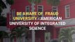 Be aware of Fraud University - American University of Integrated Science