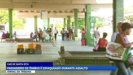 Passageiro de ônibus é esfaqueado durante assalto no Cais de Santa Rita