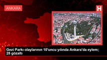 Gezi Parkı olaylarının 10'uncu yılında Ankara'da eylem; 28 gözaltı