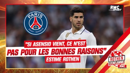 PSG : "Si Asensio vient, ce n'est pas pour les bonnes raisons" estime Rothen
