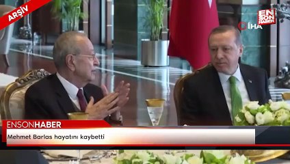 Mehmet Barlas hayatını kaybetti