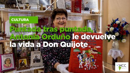 Puntada tras puntada, Antonia Orduño le devuelve la vida a Don Quijote