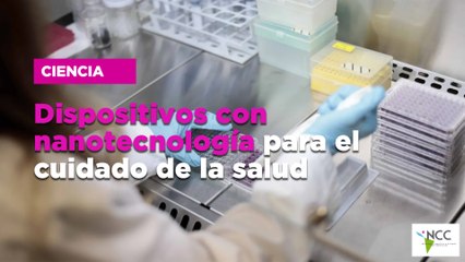 Dispositivos con nanotecnología para el cuidado de la salud