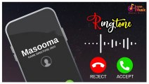 Masooma Name Ringtone | Miss Masooma Pickup The Phone | Name Ringtone