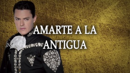 Pedro Fernández - Amarte A La Antigua (LETRA)
