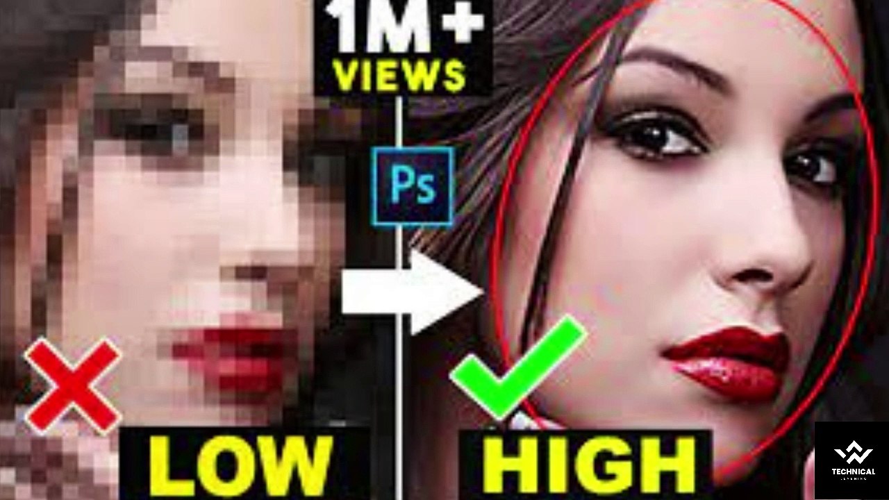 How to De pixelate images And Convert Into High Quality Photo in Photoshop in Hindi | Technical Learning