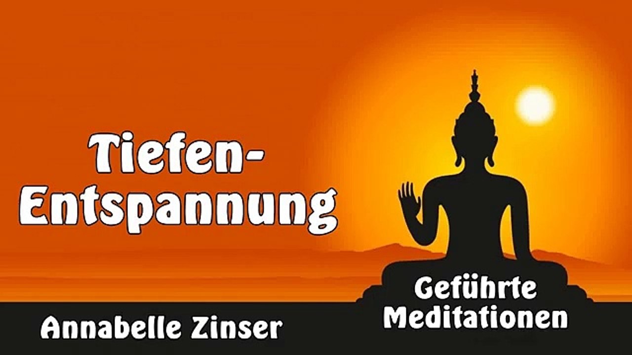 Tiefen-Entspannung - Geführte Meditationen - Annabelle Zinser