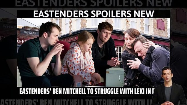 EastEnders' Ben Mitchell to struggle with Lexi in death aftermath _ Eastenders s