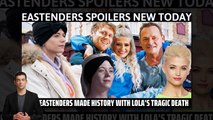 How EastEnders made history with Lola's tragic death _ Eastenders spoilers