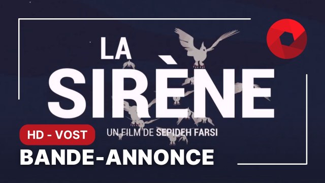 LA SIRÈNE de Sepideh Farsi : bande-annonce [HD-VOST] | 28 juin 2023 en salle