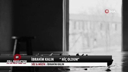 Cumhurbaşkanlığı Sözcüsü İbrahim Kalın türküsüne klip çekti