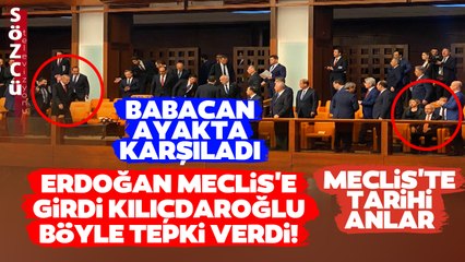 Tarihi Anlar! Erdoğan Meclis'e Girince Kemal Kılıçdaroğlu Böyle Tepki Verdi
