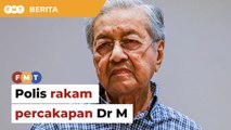 Dr M ditanya polis tentang Proklamasi Orang Melayu