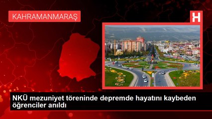 NKÜ mezuniyet töreninde depremde hayatını kaybeden öğrenciler anıldı