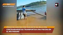 Contrabandistas transportan una piscina en el Río Paraná