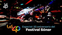 ESPECIAL 30 años del FESTIVAL SÓNAR: las actuaciones que nos marcaron