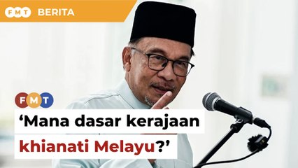 Mana dasar kerajaan khianat Melayu, Anwar nasihat Hadi jangan guna naratif kolot