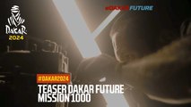 Teaser Dakar Future Mission 1000 - Dakar 2024