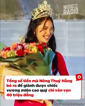 Vay nợ để thi Hoa hậu: Nông Thúy Hằng thẳng thắn thừa nhận, Nguyễn Thúc Thùy Tiên bác bỏ tin đồn, khiến Thuỳ Trang thua đau đớn | Điện Ảnh Net
