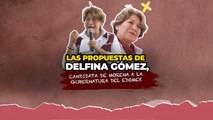 ¿Cuáles son las propuestas de Delfina Gómez, candidata a la gubernatura del Edomex?