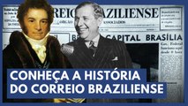 Correio Braziliense: de Hipólito da Costa a Assis Chateaubriand