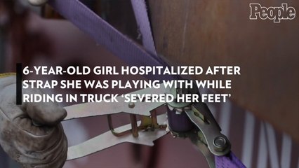 6-Year-Old Girl Hospitalized After Strap She Was Playing with While Riding in Truck 'Severed Her Feet'