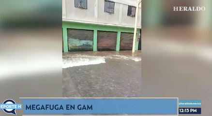 Mega Fuga inunda varias calles en CDMX