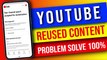 How to solve reused content problem | monetize reused content | Reused content monetization