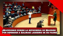¡VEAN! ¡Macedonio exhibe la hipocresía de Ruíz Massieu por defender a Salinas! ¡asesino de su padre!