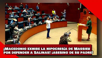 ¡VEAN! ¡Macedonio exhibe la hipocresía de Ruíz Massieu por defender a Salinas! ¡asesino de su padre!