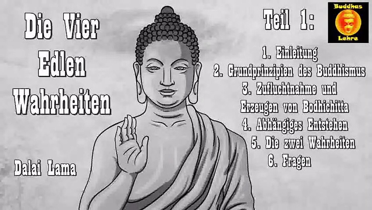 Die vier edlen Wahrheiten 1: Einleitung ( Dalai Lama )