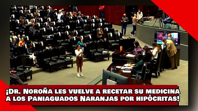 ¡VEAN! ¡El Dr. Noroña les vuelve a recetar su medicina a los Paniaguados Naranjas por hipócritas!