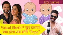 Vatsal Sheth Interview On His Baby, Wife Ishita Dutta's Pregnancy, Parenthood & New Show! FilmiBeat