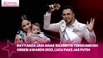 Rayyanza Jadi Anak Selebritis Tergeumeush Obsesi Awards 2023, Lucu Pake Jas Putih