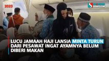 Lucu Jamaah Haji Lansia Minta Turun  dari Pesawat Ingat Ayamnya Belum Diberi Makan