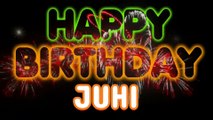 JUHI Happy Birthday Song – Happy Birthday JUHI - Happy Birthday Song - JUHI birthday song