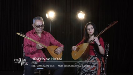 Hüseyin ve Hayal - Oy Felek (Official Video)