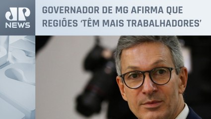 Zema: “Sul e Sudeste podem contribuir para o país dar certo, por não dependerem tanto de auxílio”