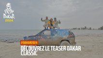 Le Teaser Dakar Classic -Dakar 2024