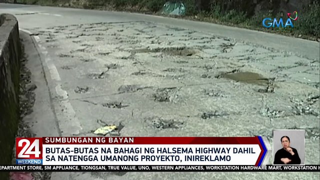Butas-butas na bahagi ng Halsema Highway dahil sa natengga umanong proyekto, inireklamo | 24 Oras Weekend