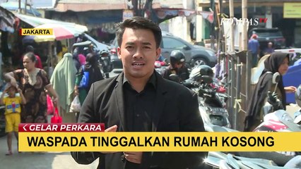 Hati-Hati! Pelaku Pencurian Incar Rumah Kosong yang Ditinggalkan Pemiliknya