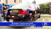 Los Olivos: capturan a falso taxista que abusó sexualmente de una joven