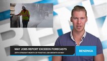 May Jobs Report Exceeds Forecasts