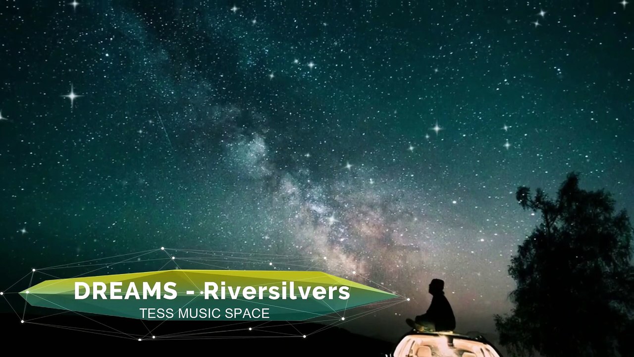 Dreams - Riversilvers