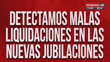 ¡Alerta! Malas liquidaciones en nuevas jubilaciones 🚨