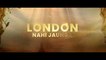 London Nahi Jaunga  Official Trailer  Humayun Saeed  Mehwish Hayat  Kubra Khan