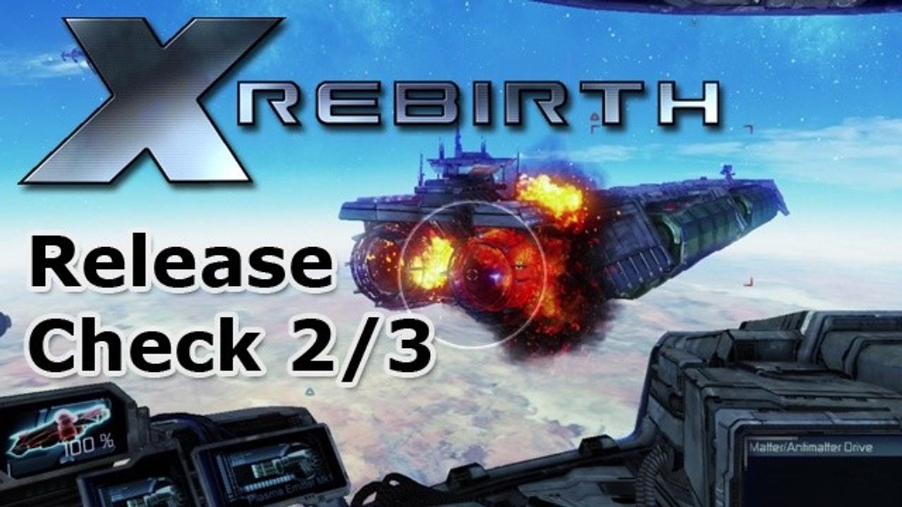 X: rebirth - fest oder bugfest? - das weltraumspiel in der analyse - teil 2
