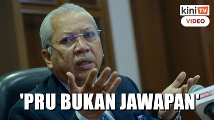 'Kalau buat PRU15 jamin kerajaan stabil ke?' - Annuar Musa