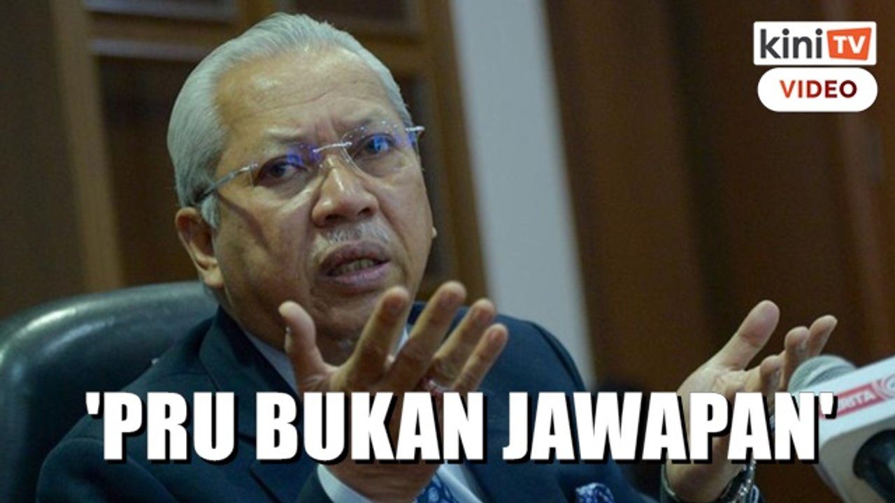 'Kalau buat PRU15 jamin kerajaan stabil ke?' - Annuar Musa